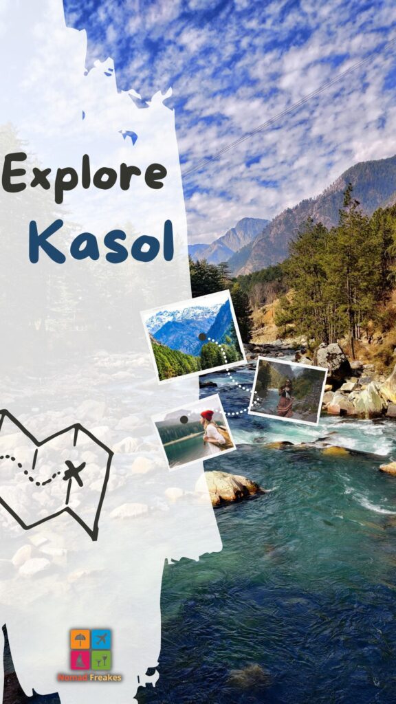 Top 10 Places to Visit in Kasol, Himachal Pardesh