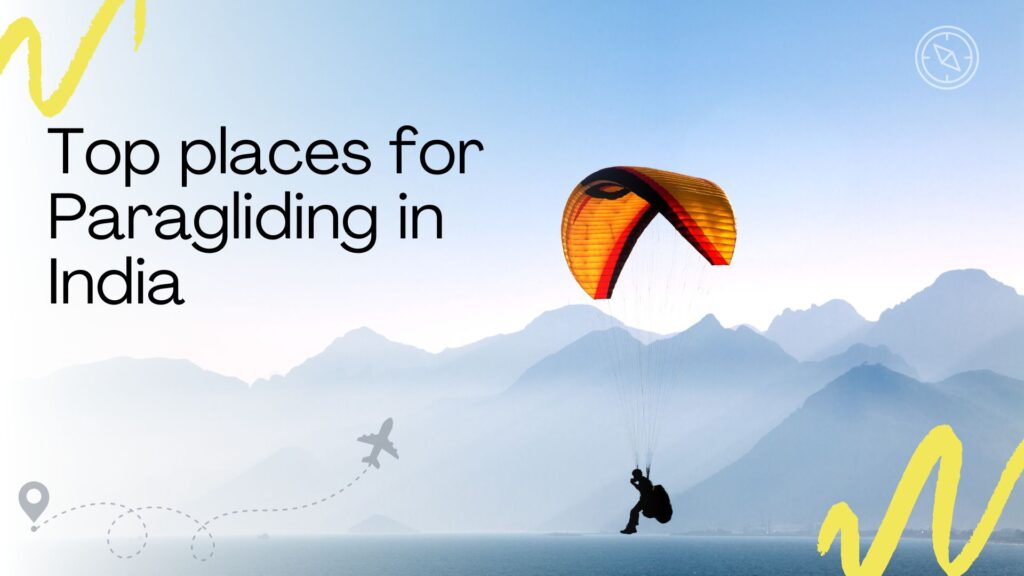 Top places for Paragliding in India
