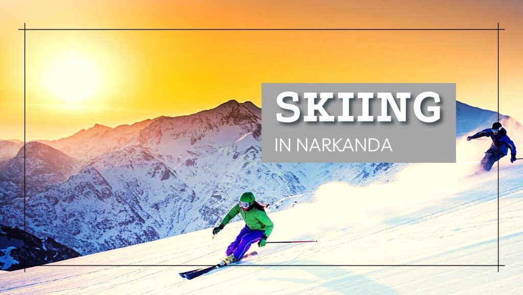 Best Places for skiing in india