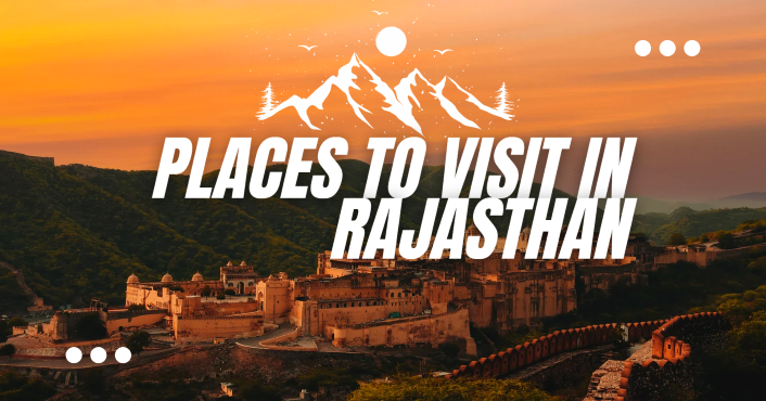 Places to visit Rajasthan