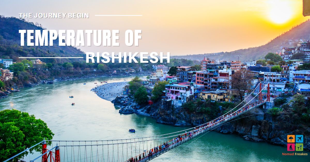 Temperature of Rishikesh • NomadFreakes